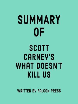 cover image of Summary of Scott Carney's What Doesn't Kill Us